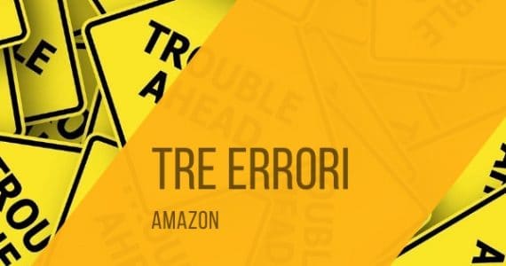 tre-errori-gravi-amazon-advertising