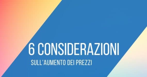 sei-considerazioni-aumento-prezzi
