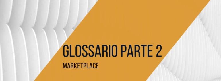 glossario-marketplace-parte-2