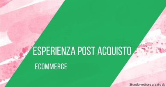 esperienza-post-acquisto