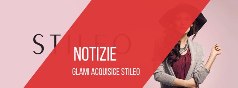 glami-acquisisce-stileo
