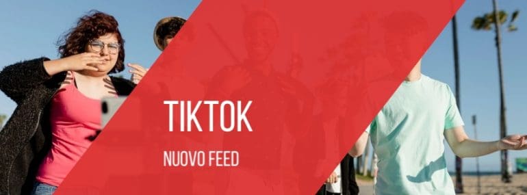 tiktok-nuovo-feed