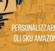 personalizzare-sku-amazon